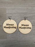 Always Manifesting - Affirm Wear Store